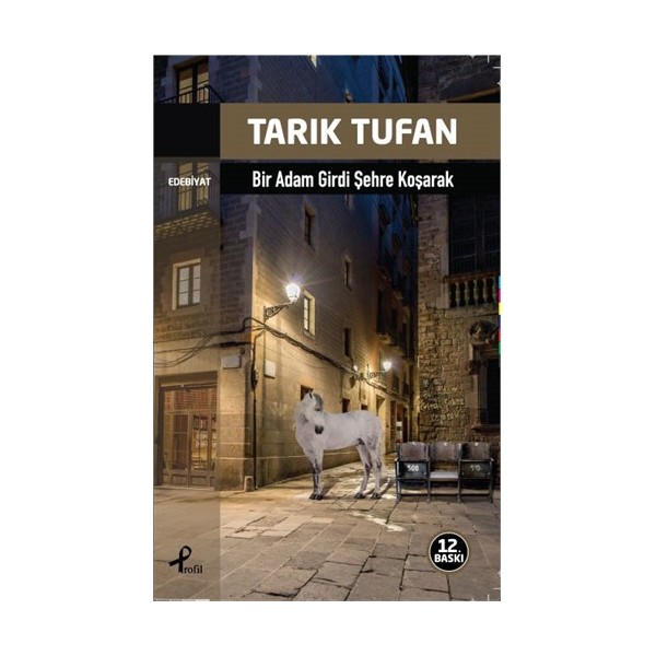 Bir Adam Girdi Şehre Koşarak - Tarık Tufan Deneme - İnceleme Fiyatı