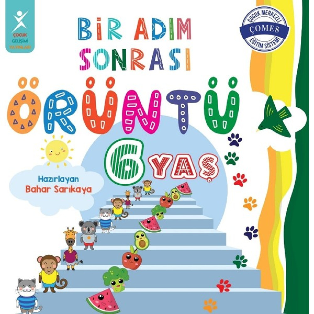 Bir Adım Sonrası Örüntü 6 Yaş - Bahar Sarıkaya Çocuk Masal Fiyatı