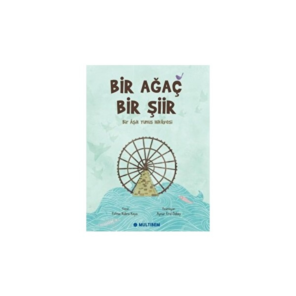 Bir Ağaç Bir Şiir - Bir Aşık Yunus Hikayesi - Kolektif Çocuk Masal Fiyatı