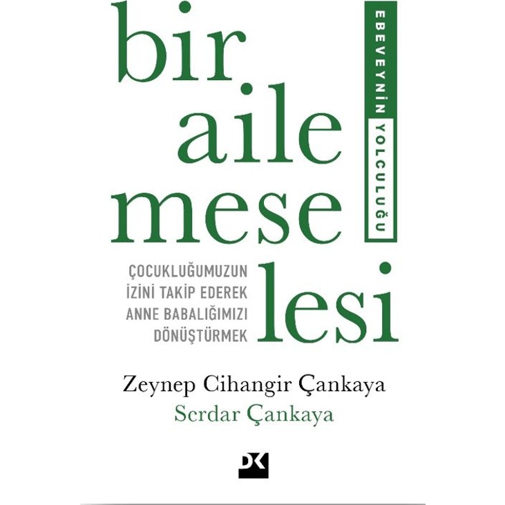 Bir Aile Meselesi - Zeynep Cihangir Çankaya - Serdar Çankaya Psikoloji Kitapları Fiyatı