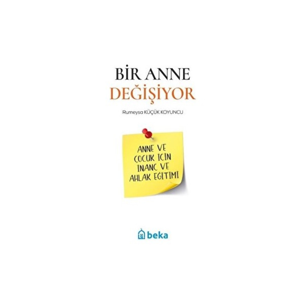 Bir Anne Değişiyor Kişisel Gelişim ve Psikoloji Fiyatı