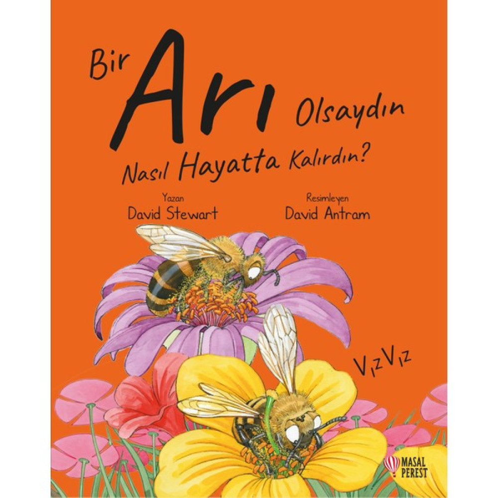 Bir Arı Olsaydın Nasıl Hayatta Kalırdın? - David Stewart Çocuk Masal Fiyatı