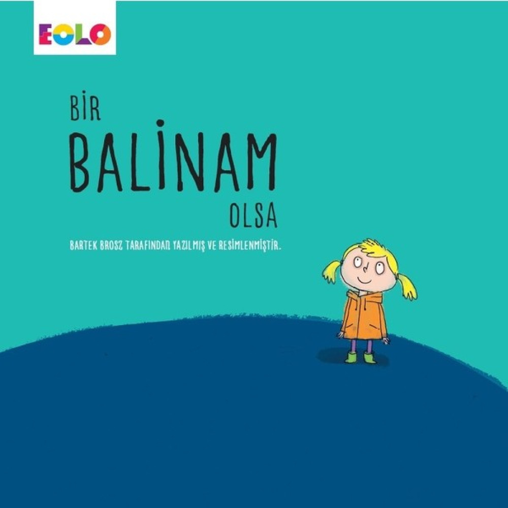 Bir Balinam Olsa - Bartek Brosz Çocuk Masal Fiyatı