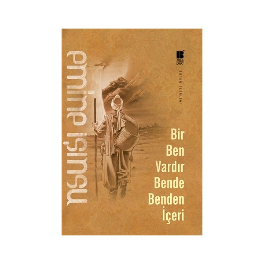 Bir Ben Vardır Bende Benden İçeri - Emine Işınsu Edebiyat Fiyatı