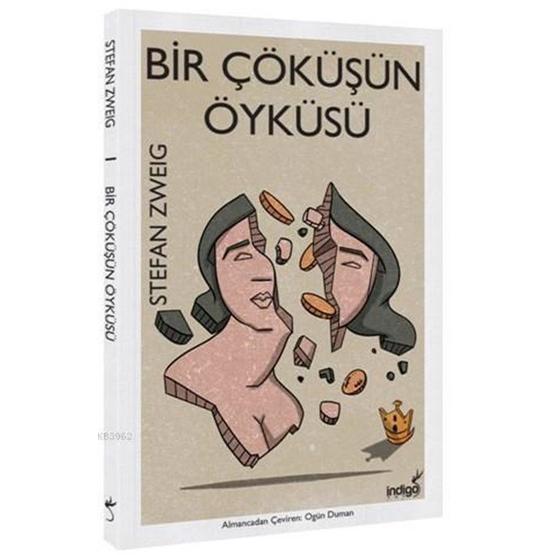 Bir Çöküşün Öyküsü - Stefan Zweig