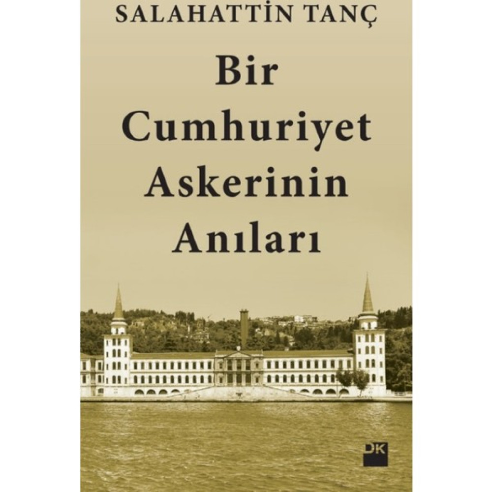 Bir Cumhuriyet Askerinin Anıları Mektup - Anı - Günlük - Anlatı Fiyatı