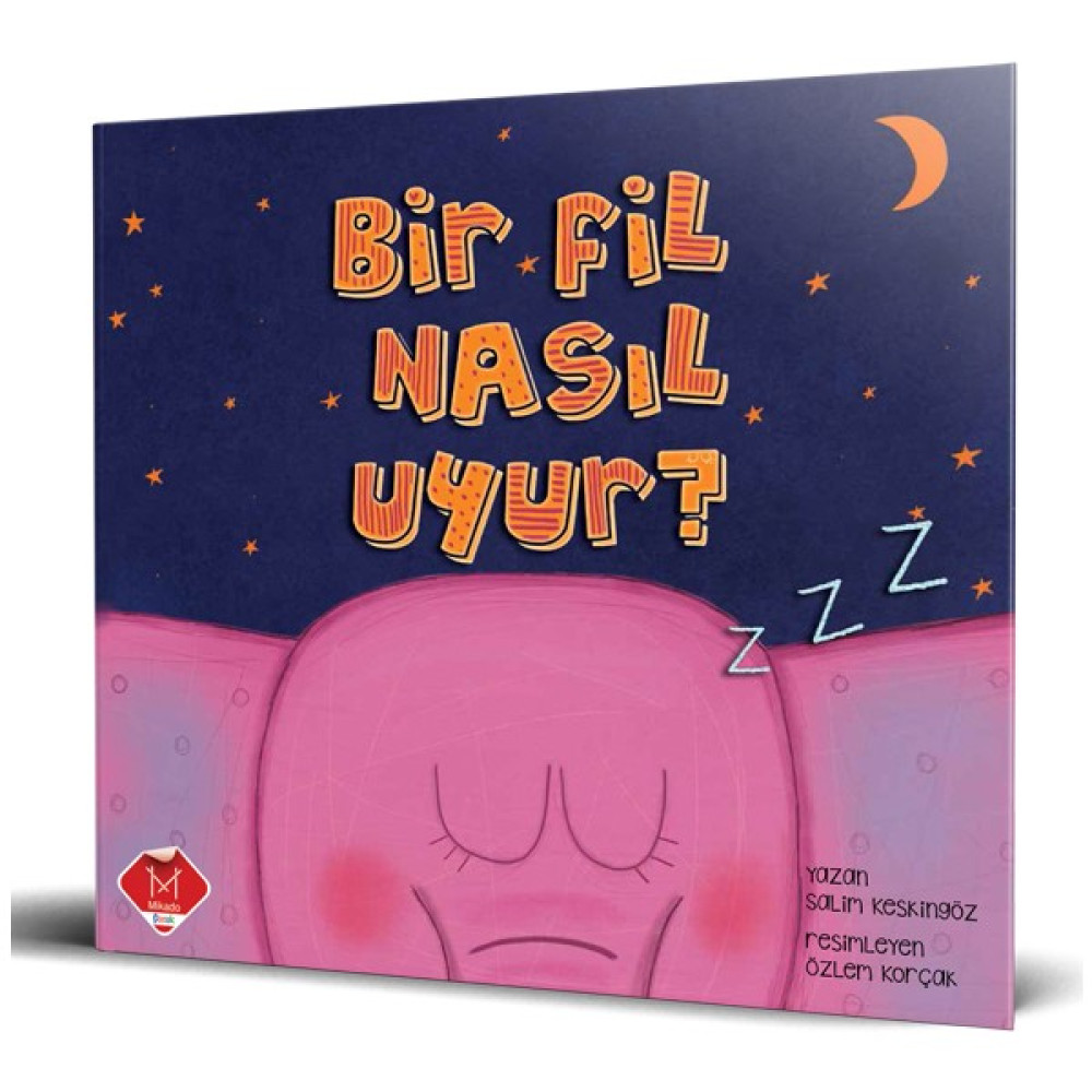 Bir Fil Nasıl Uyur - Salim Keskingöz Okul Öncesi Eğitici & Öğretici Kitaplar Fiyatı