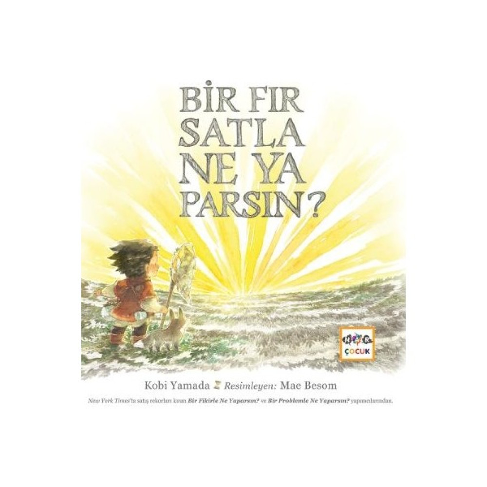 Bir Fırsatla Ne Yaparsın - Kobi Yamada Çocuk Öykü Fiyatı