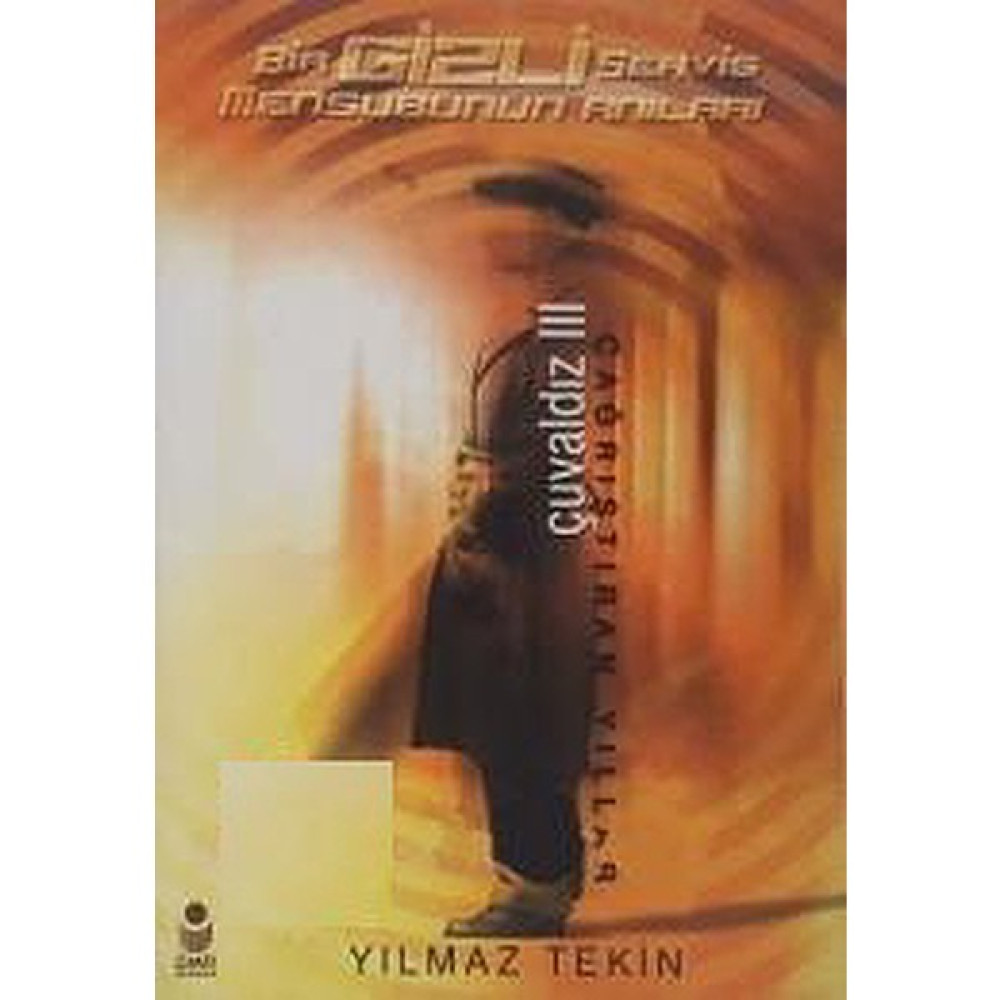 Bir Gizli Servis Mensubunun Anıları/çuvaldız 3/çağrıştıran Yıllar Yılmaz Tekin Mektup - Anı - Günlük - Anlatı Fiyatı