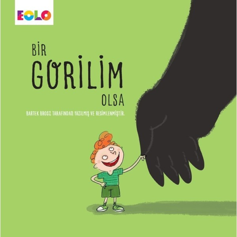 Bir Gorilim Olsa - Bartek Brosz Çocuk Masal Fiyatı