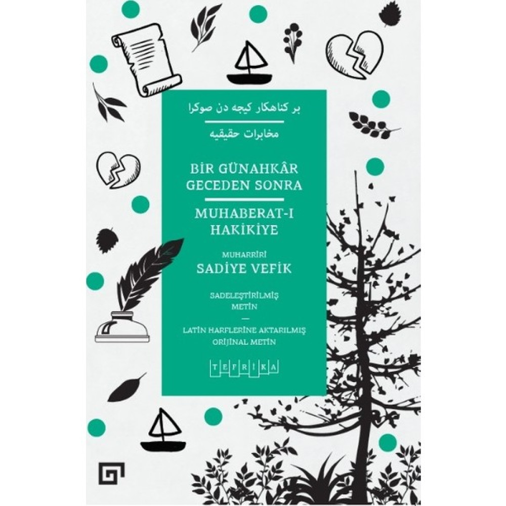 Bir Günahkâr Geceden Sonra / Muhaberat-I Hakikiye - Sadiye Vefik Edebiyat Fiyatı