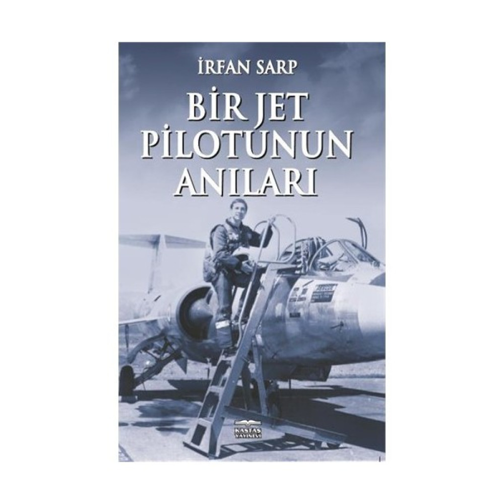Bir Jet Pilotunun Anıları - İrfan Sarp Mektup - Anı - Günlük - Anlatı Fiyatı