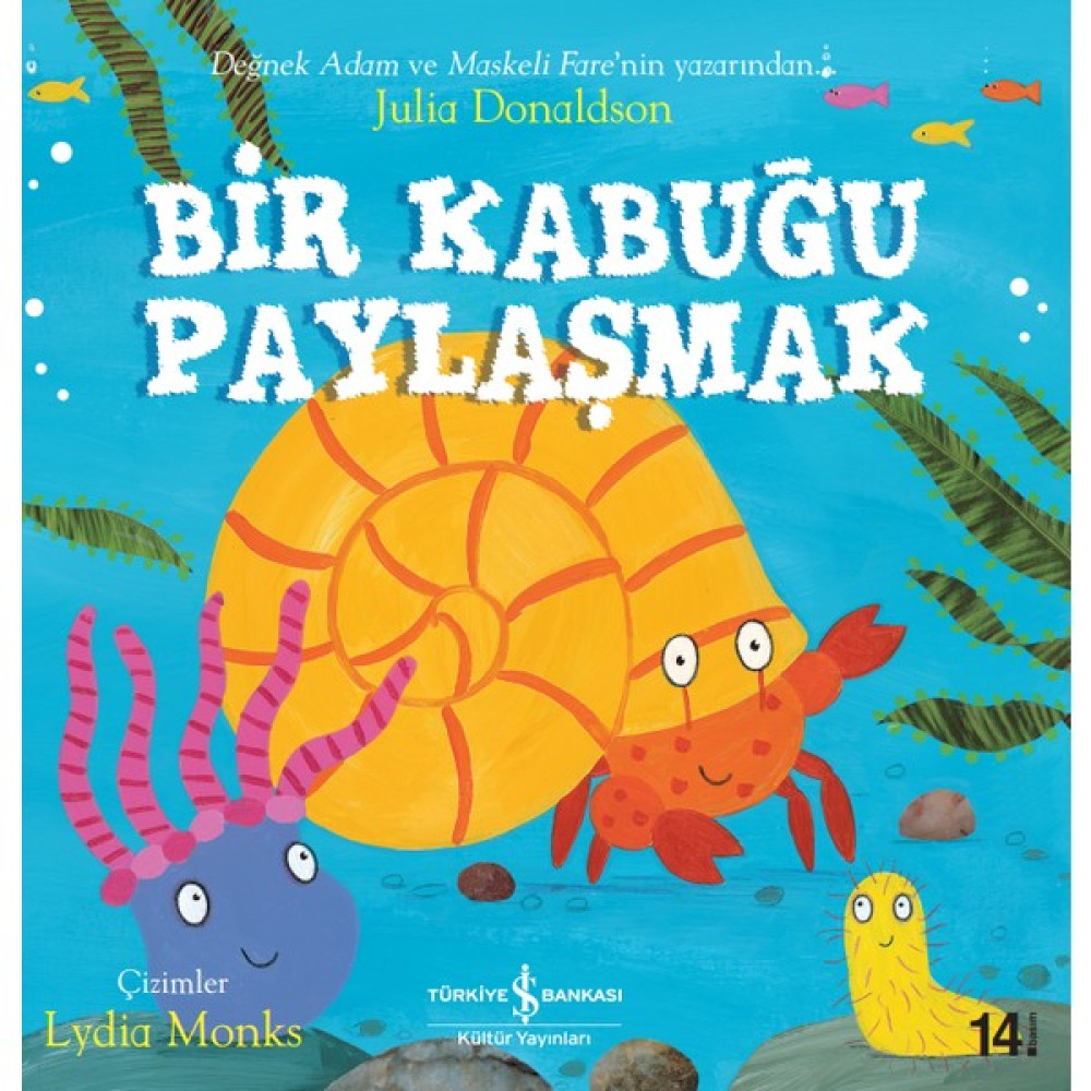 Bir Kabuğu Paylaşmak - Julia Donaldson Okul Öncesi Eğitici & Öğretici Kitaplar Fiyatı