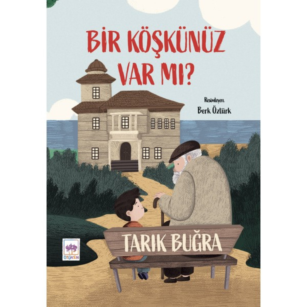Bir Köşkünüz Var mı? - Tarık Buğra Çocuk Öykü Fiyatı