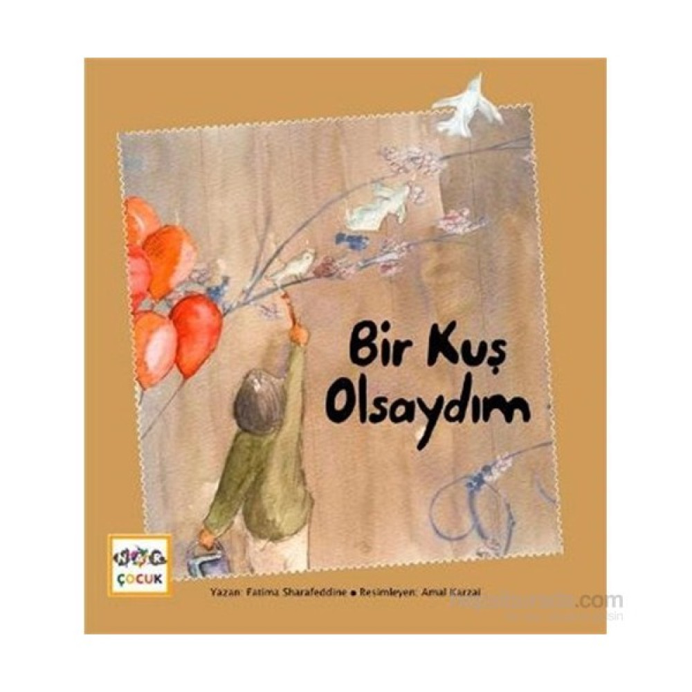 Bir Kuş Olsaydım-Fatima Sharafeddine Çocuk Masal Fiyatı