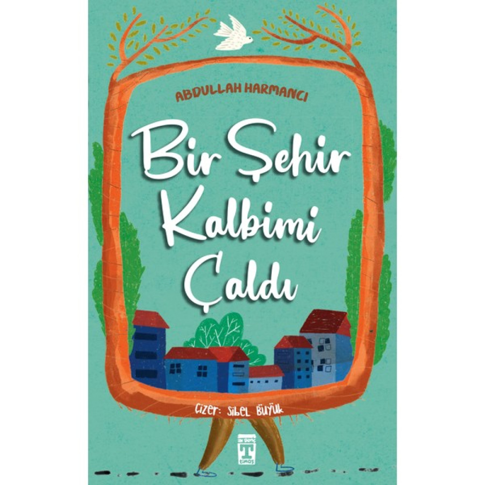 Bir Şehir Kalbimi Çaldı - Abdullah Harmancı Çocuk Öykü Fiyatı
