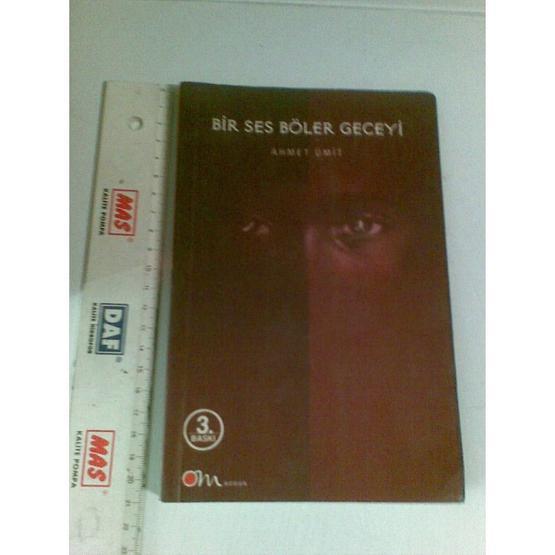 BIR SES BÖLER GECEYI - AHMET ÜMİT Muhtelif Roman Fiyatı