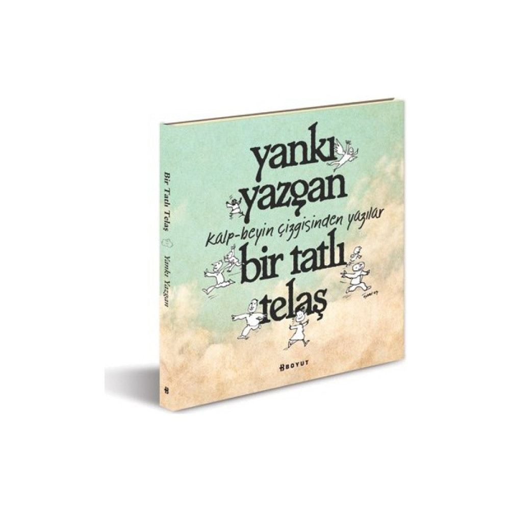Bir Tatlı Telaş-Yankı Yazgan Kişisel Gelişim ve Psikoloji Fiyatı