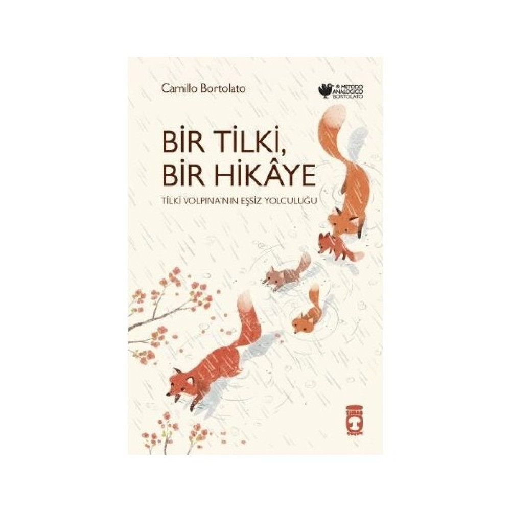 Bir Tilki, Bir Hikâye - Camillo Bortolato Çocuk Roman Fiyatı