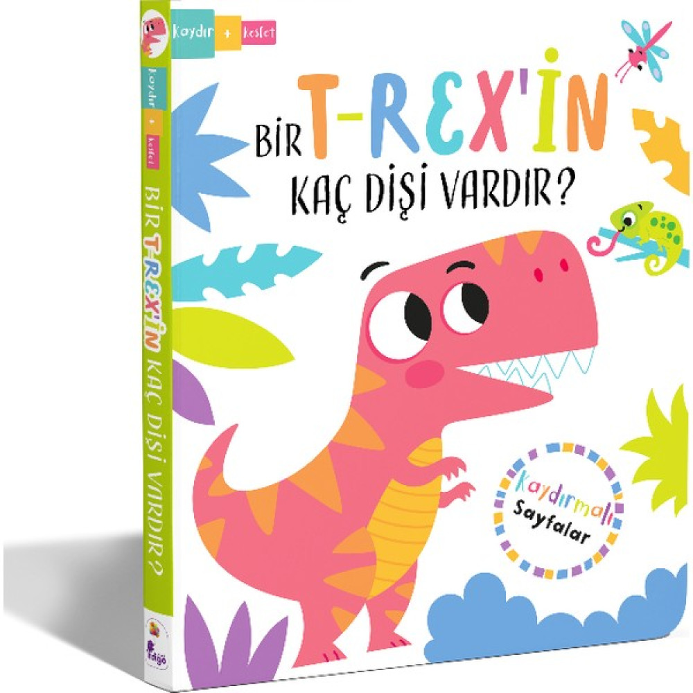 Bir Trex'in Kaç Dişi Vardır? (Hareketli Kitaplar Kaydır + Keşfet) - Lisa Regan Çocuk Öykü Fiyatı