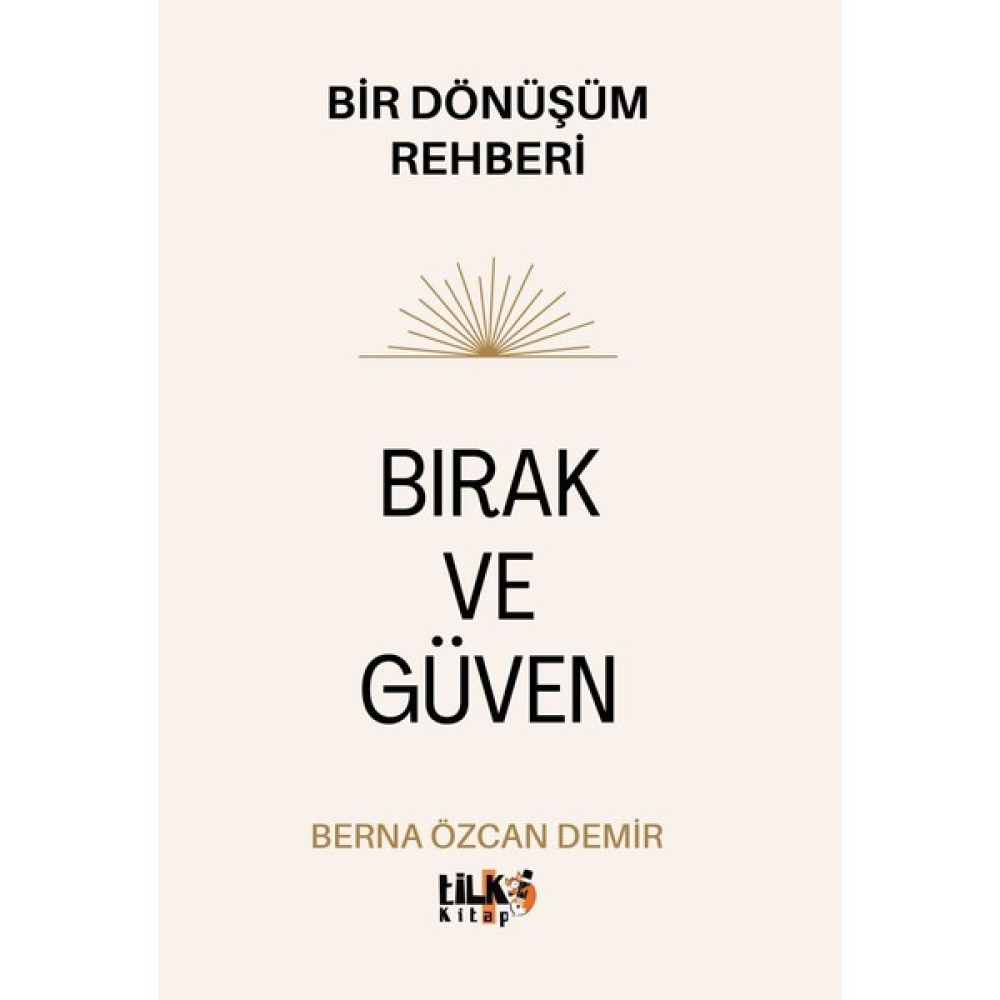 Bırak ve Güven - Berna Özcan Demir Edebiyat Fiyatı