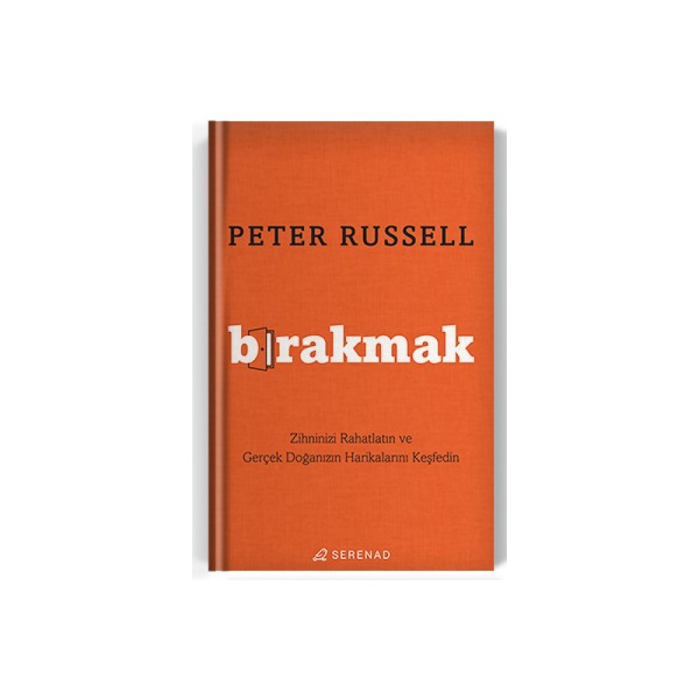 Bırakmak - Peter Russell Kişisel Gelişim ve Psikoloji Fiyatı