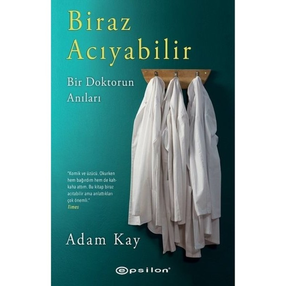 Biraz Acıyabilir: Bir Doktorun Anıları - Adam Kay Deneme - İnceleme Fiyatı