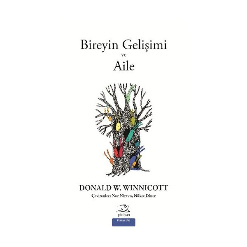 Bireyin Gelişimi Ve Aile-Donald W. Winnicott Kişisel Gelişim ve Psikoloji Fiyatı