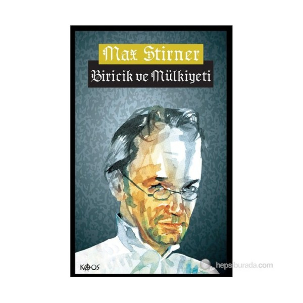 Biricik Ve Mülkiyeti - Max Stirner Felsefe Kitapları Fiyatı