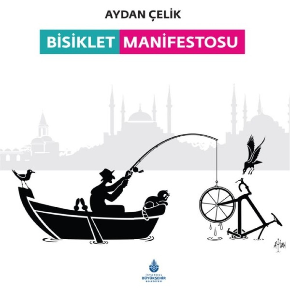 Bisiklet Manifestosu - Aydan Çelik Mektup - Anı - Günlük - Anlatı Fiyatı