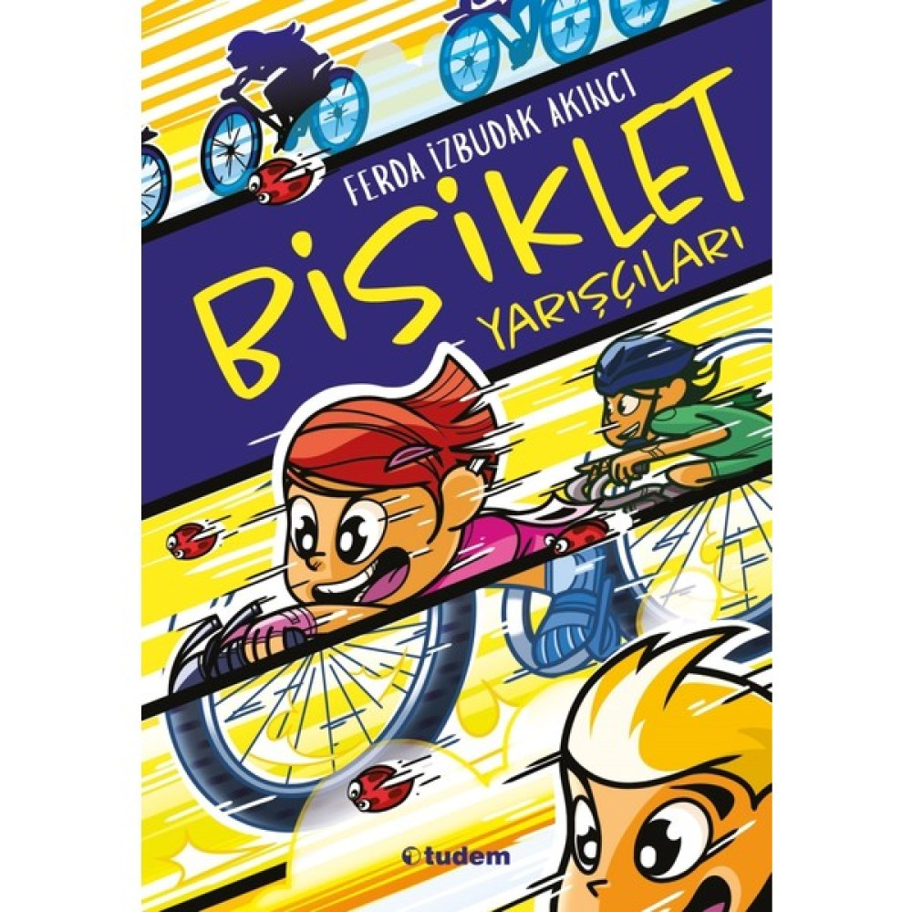 Bisiklet Yarışçıları - Ferda İzbudak Akıncı Çocuk Masal Fiyatı