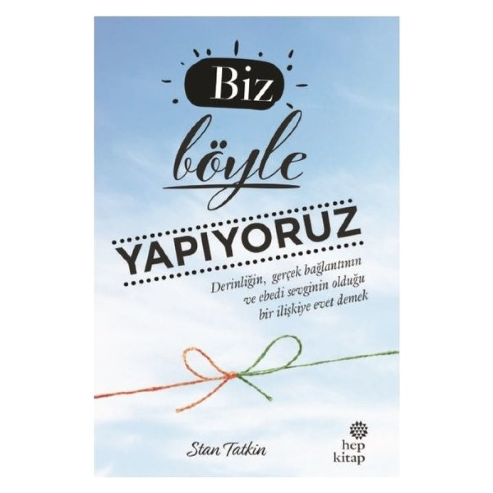 Biz Böyle Yapıyoruz - Stan Tatkin Aile Sağlığı Kitapları Fiyatı