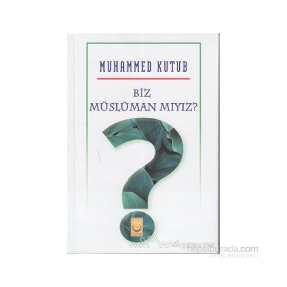 Biz Müslüman Mıyız?-Muhammed Ali Kutub Din Kitapları Fiyatı