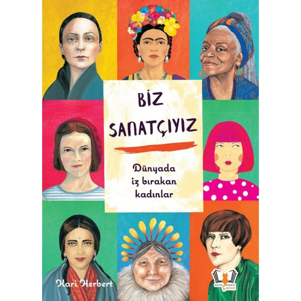 Biz Sanatçıyız - Kari Herbert - Ciltli Çocuk Roman Fiyatı
