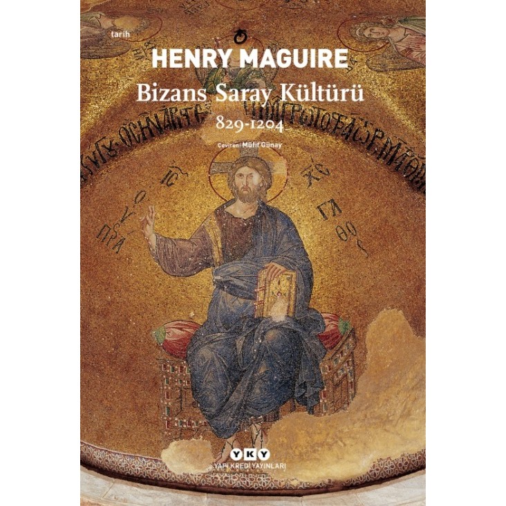 Bizans Saray Kültürü (829-1204) Tarihi Olaylar Üzerine Araştırmalar Fiyatı