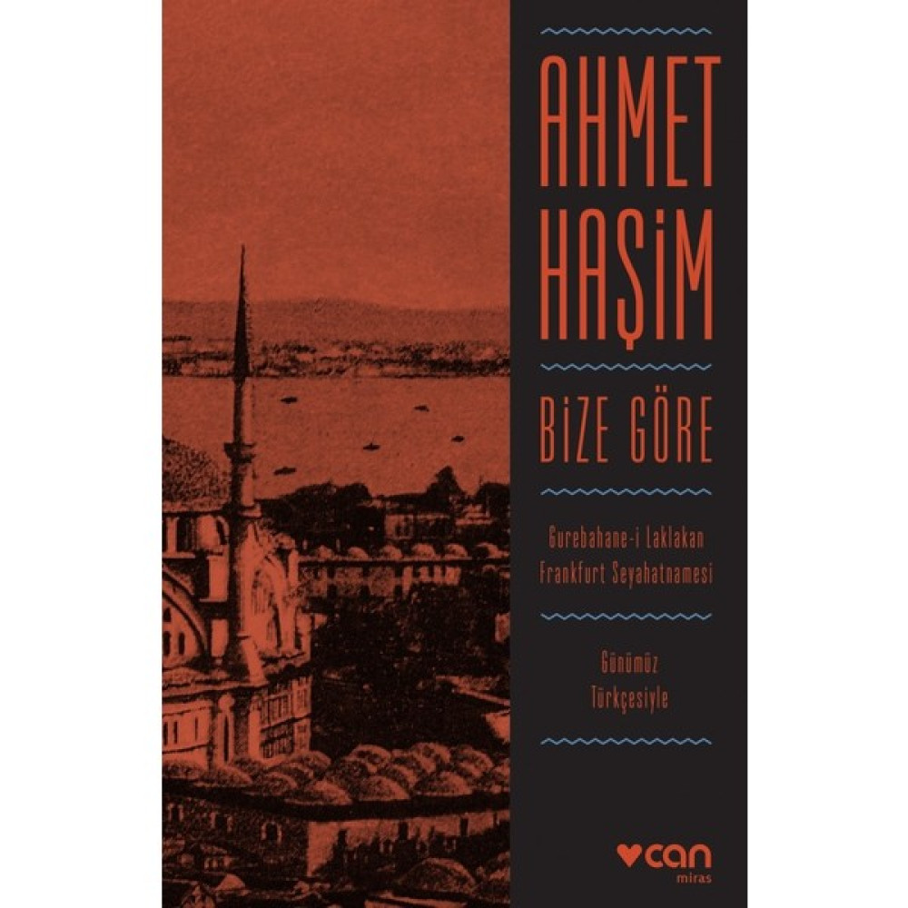Bize Göre (Günümüz Türkçesiyle) - Ahmet Haşim Deneme - İnceleme Fiyatı