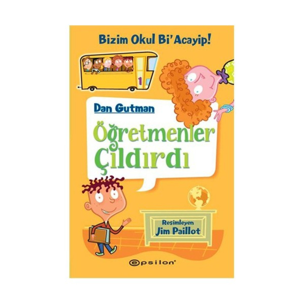Bizim Okul Bi'acayip! / Öğretmenler Çıldırdı - Dan Gutman Çocuk Roman Fiyatı