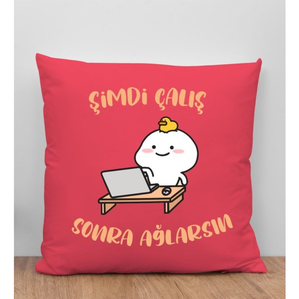 Bk Gift Şimdi Çalış Sonra Ağlarsın Tasarımlı Kırmızı Kırlent Yastık, Arkadaşa Hediye, Ev Dekorasyonu, Ev Hediyesi-1 Kırlent / Mobilya Yastığı Fiyatı