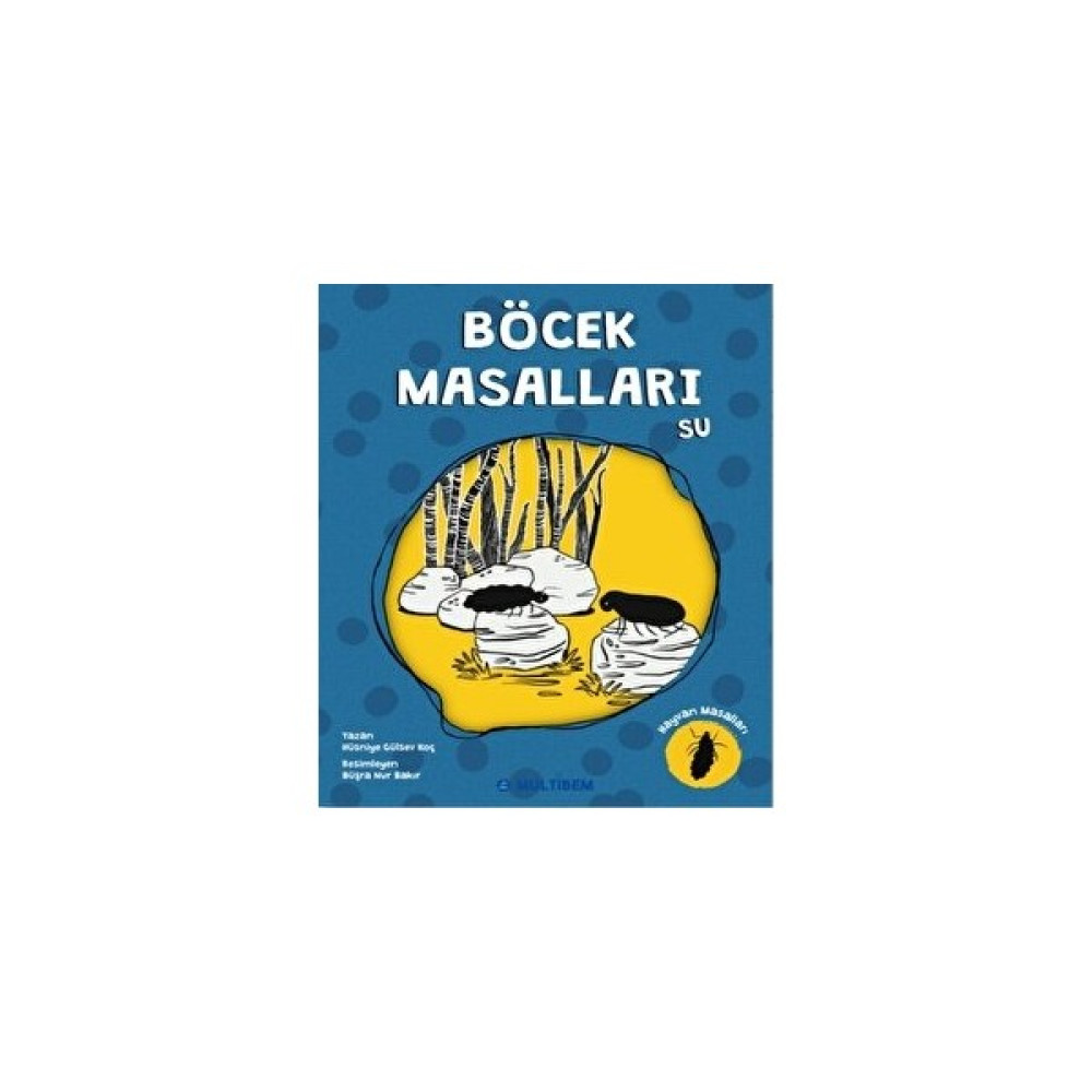Böcek Masalları Su - Hüsniye Gülsev Koç Çocuk Masal Fiyatı