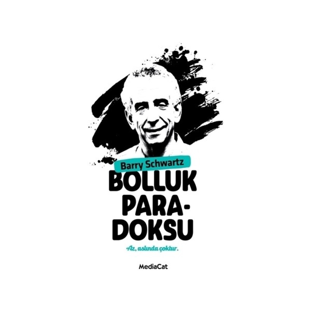 Bolluk Paradoksu-Barry Schwartz İş, Ekonomi & Pazarlama Fiyatı