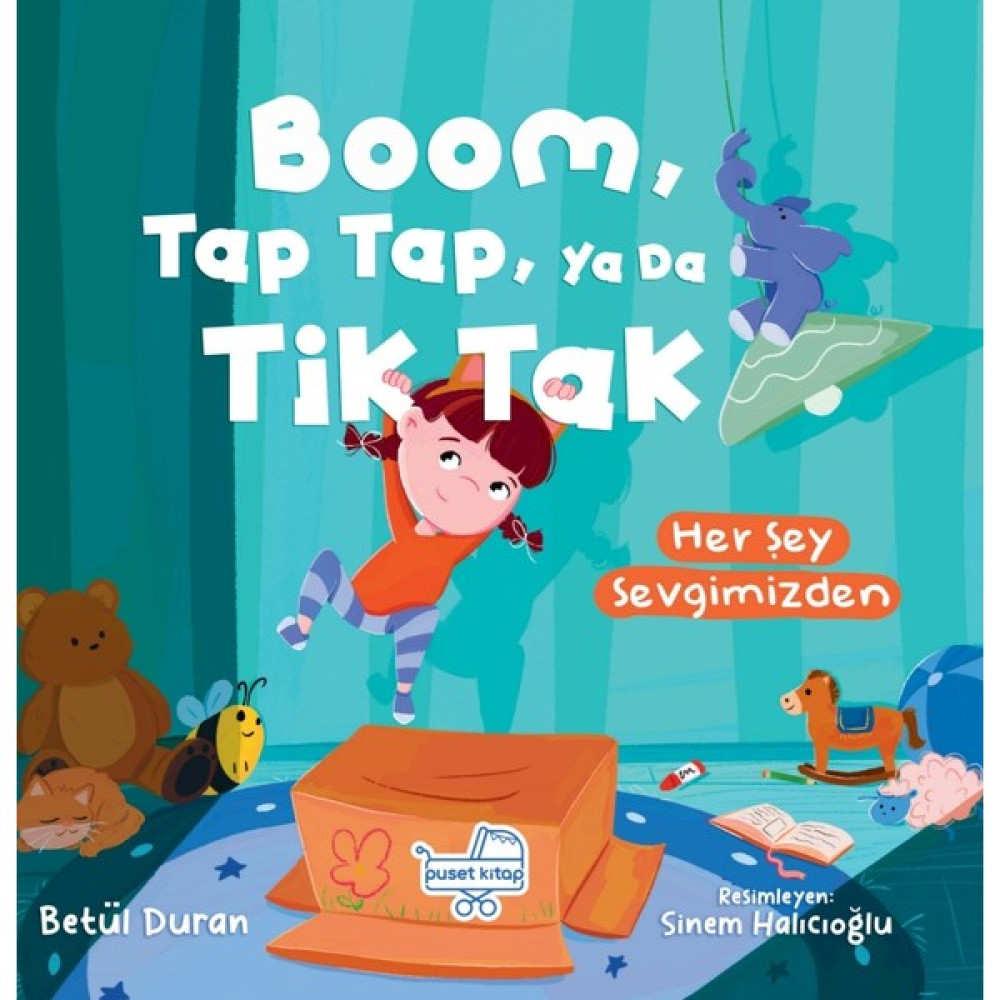 Boom, Tap Tap, Ya Datik Tak Her Şey Sevgimizden - Betül Duran Diğer Fiyatı