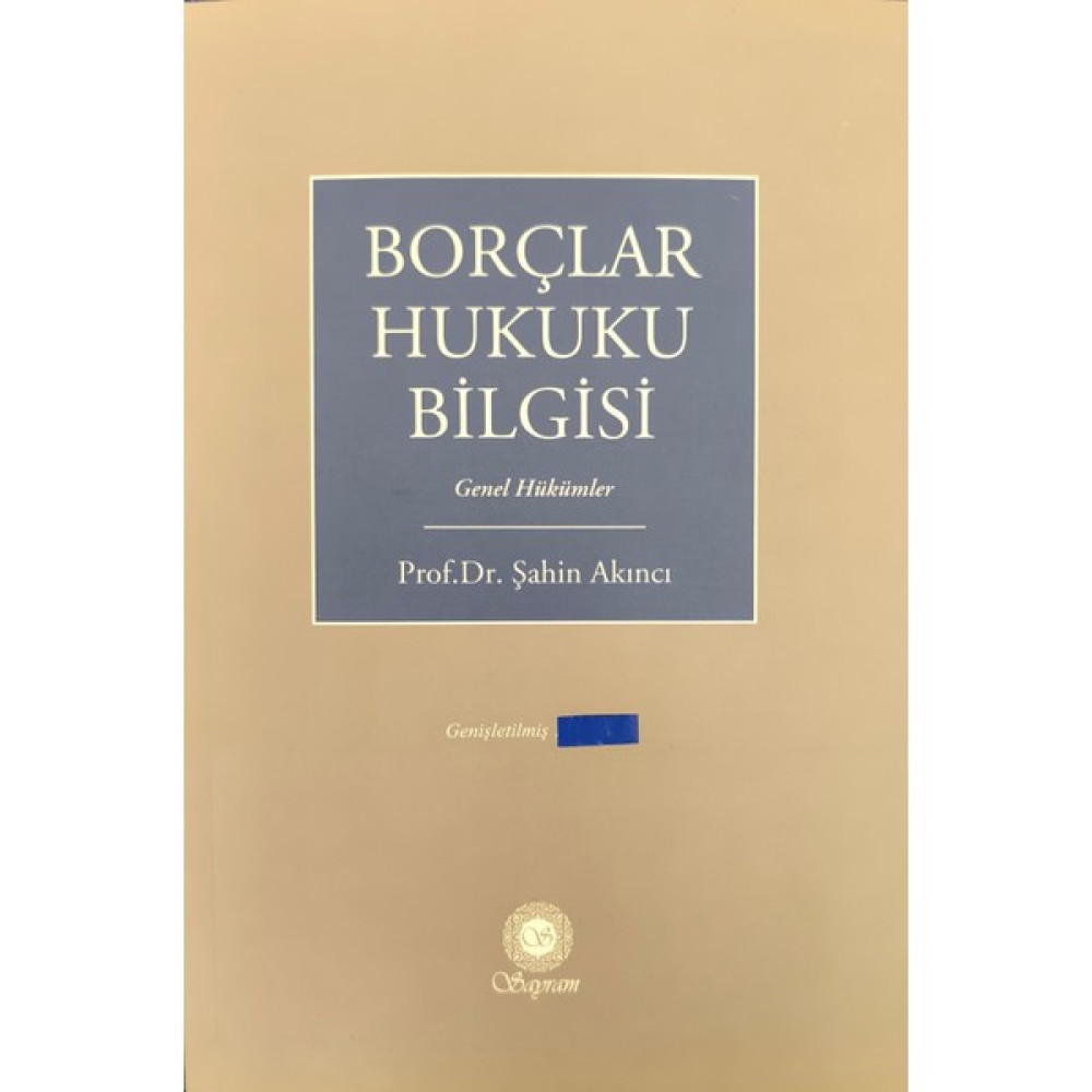Borçlar Hukuku Bilgisi (Genişletilmiş 14.baskı, Eylül 2024) Hukuk Kitapları Fiyatı