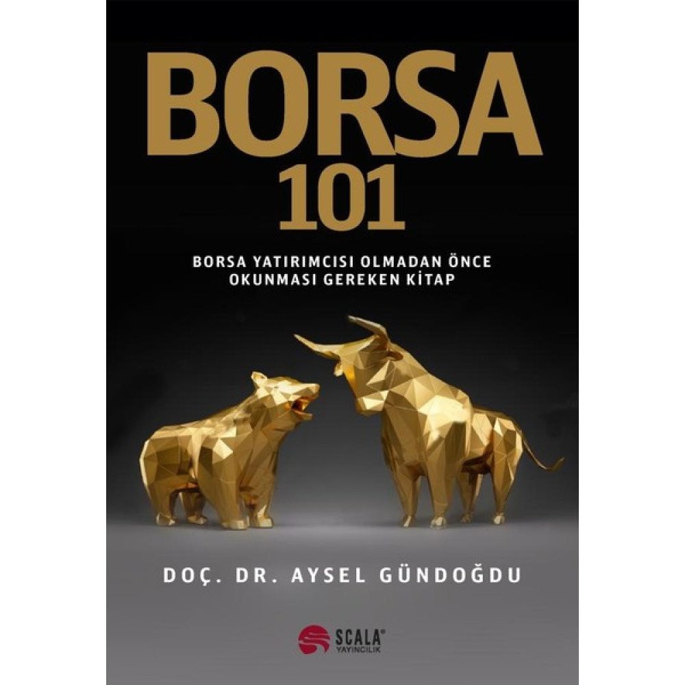 Borsa 101 Borsa Yatırımcısı Olmadan Önce Okunması Gereken Kitap - Aysel Gündoğdu Muhasebe Finans Kitapları Fiyatı