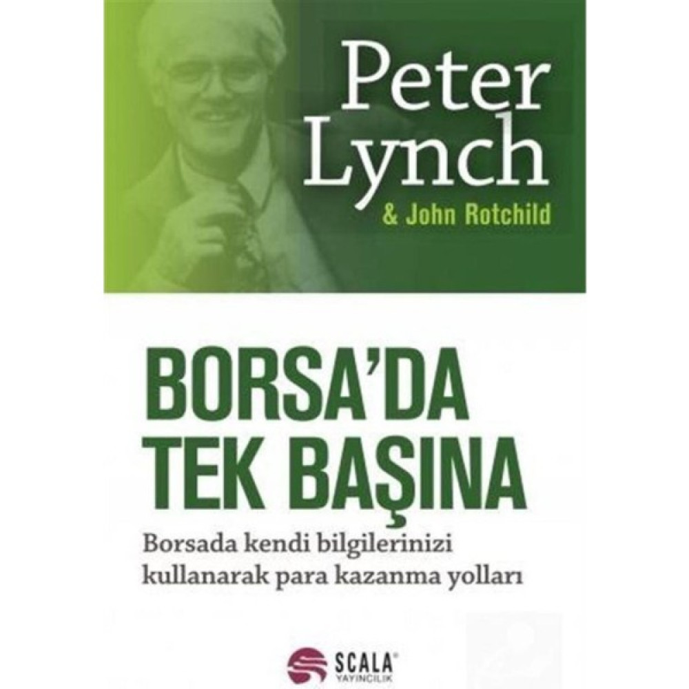 Borsada Tek Başına Peter Lynch  John Rothchild,peter Lynch İş, Ekonomi & Pazarlama Fiyatı