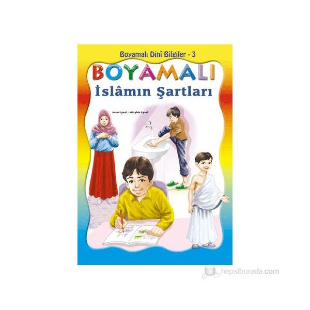 Boyamalı İslamın Şartları Aktivite & Eğitici Kitaplar Fiyatı