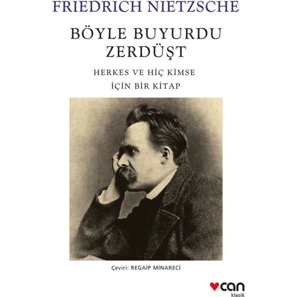 Böyle Buyurdu Zerdüşt: Herkes ve Hiç Kimse Için Bir Kitap - Friedrich Nietzsche Dünya Edebiyatı Fiyatı