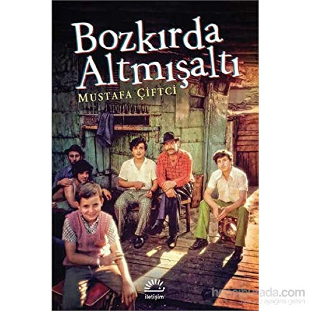 Bozkırda Altmışaltı-Mustafa Çiftci Öykü Kitapları Fiyatı