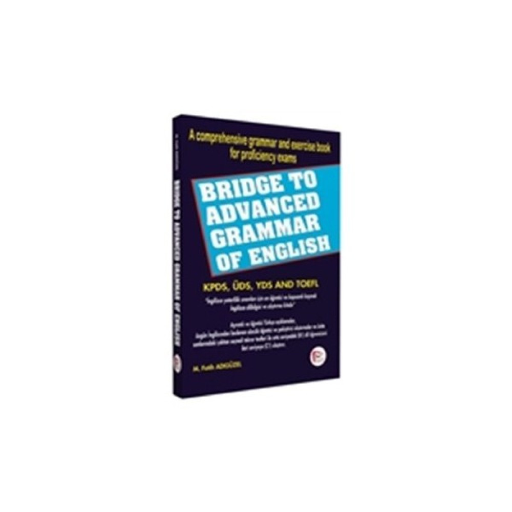 Bridge To Advanced Grammar Of English-M. Fatih Adıgüzel Yabancı Dil Öğretici Kitaplar ve Eğitim Setleri Fiyatı