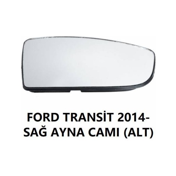 BSG Ford Transit V363 Sağ Alt Ayna Camı Diğer Fiyatı