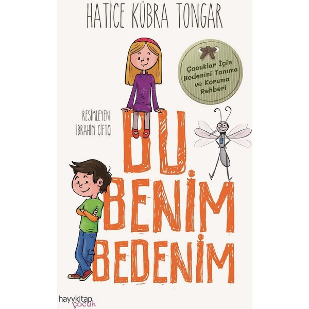 Bu Benim Bedenim - Hatice Kübra Tongar Çocuk Öykü Fiyatı